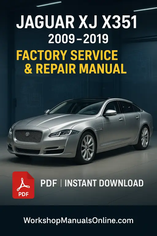Jaguar XJ X351 Workshop Manual (2009–2019) | Factory PDF