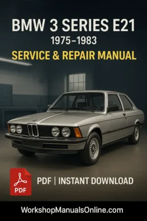 BMW 3 Series E21 Workshop Manual (1975–1983) | Factory Repair