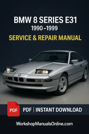 BMW 8 Series E31 Workshop Manual (1990–1999)