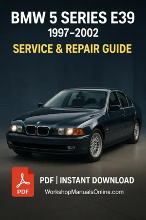 BMW 5 SERIES E39 Workshop Manual (1997–2002) | PDF Repair Guide