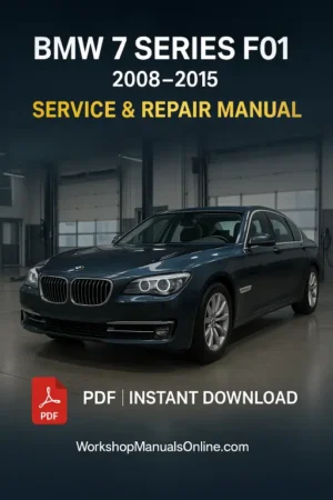 BMW 7 Series F01 Workshop Manual (2008–2015)