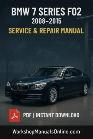 BMW 7 Series F02 Workshop Manual (2008–2015)