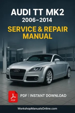 Audi TT MK2 Workshop Manual (2006–2014)