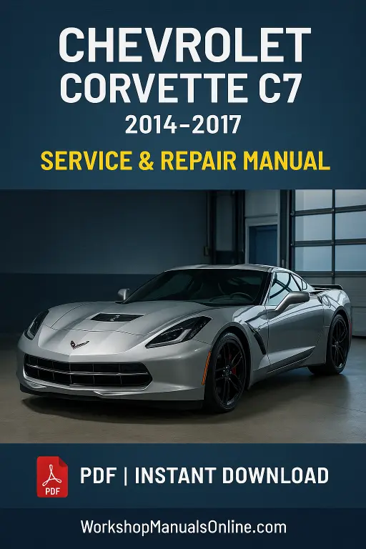 Chevrolet Corvette C7 Workshop Manual (2014–2017)