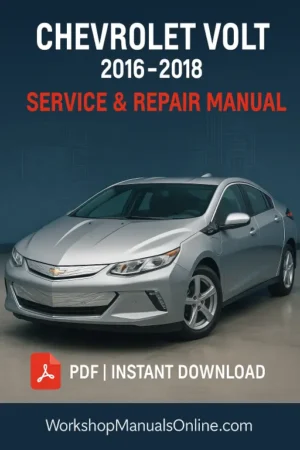 Chevrolet Volt Workshop Manual (2016–2018)