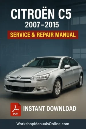 Citroen C5 Workshop Manual (2007–2015) | Official PDF Service & Repair Guide