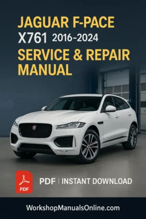 Jaguar F-Pace X761 Workshop Manual PDF (2016–2024) | Official OEM Repair Guide