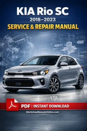 KIA Rio SC Workshop Manual (2018–2021) | Official Factory Service & Repair Guide