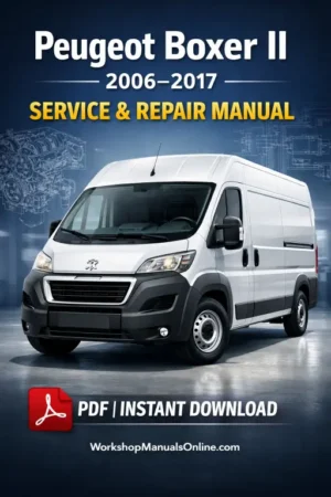 Peugeot Boxer II Workshop Manual (2006–2017) | Official Factory Service Guide